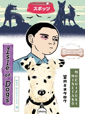 cover image of Wes Anderson's Isle of Dogs